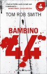 Bambino 44 - Tom Rob Smith, Annalisa Garavaglia