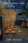 The Poetry Cafe - John Newlin, Vincent van Gogh