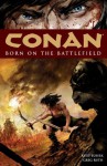 Conan, Volume 0: Born on the Battlefield - Kurt Busiek, Greg Ruth