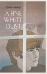 A Fine White Dust - Cynthia Rylant