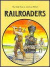 Railroaders (Wild West in America) - Leonard Matthews