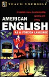 Teach Yourself American English : As a Foreign Language - Sandra Stevens