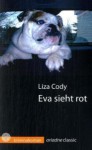Eva sieht rot - Liza Cody, Regina Rawlinson