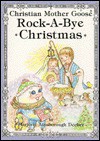 Rock-A-Bye Christmas: Selected Scripture from the Authorized King James Version - Marjorie Ainsborough Decker