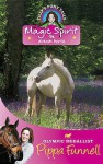 Magic Spirit the Dream Horse - Pippa Funnell, Jennifer Miles