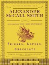 Friends, Lovers, Chocolate - Alexander McCall Smith