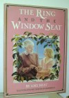 The Ring and the Window Seat - Amy Hest, Deborah Haeffele