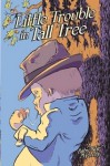 Little Trouble in Tall Tree - Michael Fertik