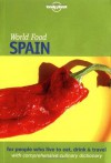 Lonely Planet World Food Spain - Lonely Planet, Allison Jones, Richard Sterling