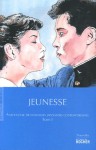 Jeunesse. Anthologie de nouvelles japonaises contemporaines. Tome I - Collectif, Jean-Jacques Tschudin, Pascale Simon