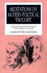 Meditations on Modern Political Thought: Masculine/Feminine Themes from Luther to Arendt - Jean Bethke Elshtain