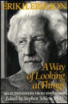 A Way of Looking at Things: Selected Papers, 1930-80 - Erik H. Erikson