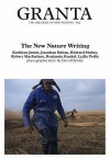 Granta 102: The New Nature Writing - Granta: The Magazine of New Writing, Jason Cowley