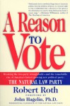 A Reason to Vote - Robert Roth