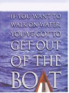 If You Want to Walk on Water, You've Got to Get Out of the Boat (Christian Softcover Originals) - John Ortberg