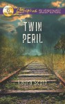 Twin Peril (Love Inspired Suspense) - Laura Scott