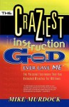 The Craziest Instruction God Ever Gave Me - Mike Murdock