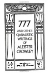 777 and Other Qabalistic Writings - Aleister Crowley, Israel Regardie