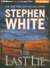 The Last Lie - Stephen White, Dick Hill