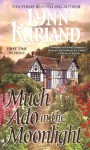 Much ADO in the Moonlight - Lynn Kurland