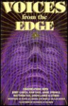 Voices from the Edge: Conversations with Jerry Garcia, Ram Dass, Annie Sprinkle, Matthew Fox, Jaron Lanier & Others - David Jay Brown