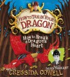 How to Break a Dragon's Heart (Hiccup Horrendous Haddock III #8) - Cressida Cowell