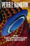 The Neutronium Alchemist (Night's Dawn, #2) - Peter F. Hamilton