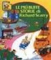 Le più buffe storie di Richard Scarry - Richard Scarry