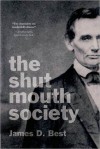 The Shut Mouth Society - James D. Best