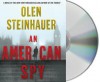 An American Spy - Olen Steinhauer, David Pittu
