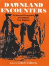 Dawnland Encounters: Indians and Europeans in Northern New England - Colin G. Calloway