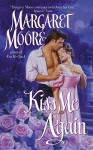 Kiss Me Again - Margaret Moore