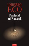 Pendulul lui Foucault - Umberto Eco, Ștefania Mincu