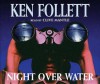 Night Over Water - Ken Follett, Clive Mantle