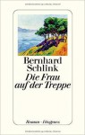 Die Frau auf der Treppe - Bernhard Schlink