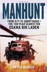 Manhunt: From 9/11 to Abbottabad - the Ten-Year Search for Osama bin Laden - Peter L. Bergen