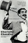 Hello, I Must Be Going: Groucho and His Friends - Charlotte Chandler