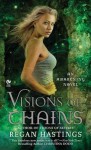 Visions of Chains (Awakening, #3) - Regan Hastings