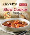 Crock-Pot and Campbell's Slow Cooker Recipes - Editors of Favorite Brand Name Recipes, Editors of Publications International Ltd.