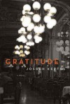 Gratitude: A Novel - Joseph Kertes