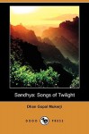 Sandhya: Songs of Twilight (Dodo Press) - Dhan Gopal Mukerji