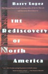 Rediscovery of North America - Barry Lopez