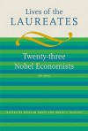 Lives of the Laureates: Twenty-three Nobel Economists - William Breit, Barry T. Hirsch