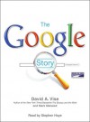 The Google Story (Audio) - David A. Vise, Mark Malseed, Stephen Hoye