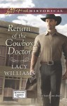 Return Of The Cowboy Doctor - Lacy Williams