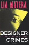 Designer Crimes (Laura Di Palma) - Lia Matera