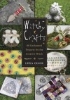 Witchy Crafts: 60 Enchanted Projects for the Creative Witch - Lexa Olick