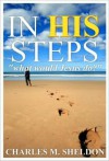 In His Steps - Charles M. Sheldon