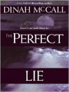 The Perfect Lie - Dinah McCall, Sharon Sala