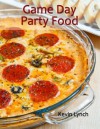 Game Day Party Food (Recipes by Closet Cooking) - Kevin Lynch